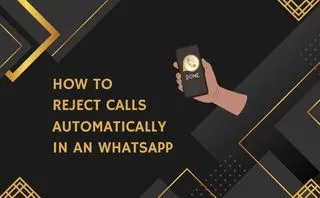 How to Reject Calls Automatically in AN WhatsApp