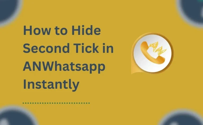 How to Hide Second Tick in AN Whatsapp